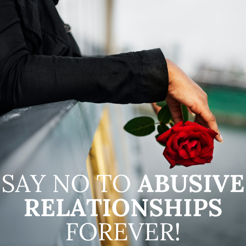 Say No to Abusive Relationships Forever!